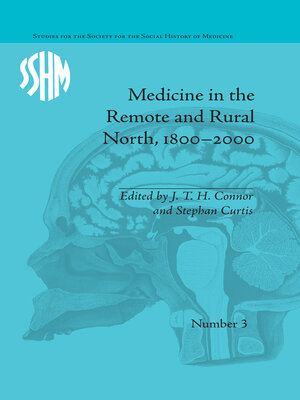 cover image of Medicine in the Remote and Rural North, 1800–2000
